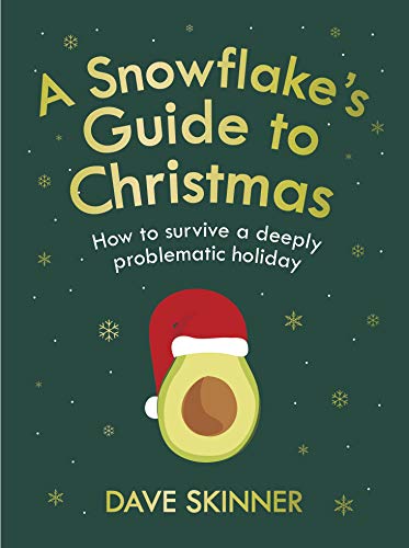 Dave Skinner - A Snowflake's Guide to Christmas : How to survive a image 1