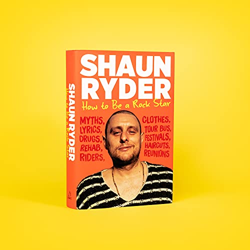 Shaun Ryder - How to Be a Rock Star - Hardback image 2