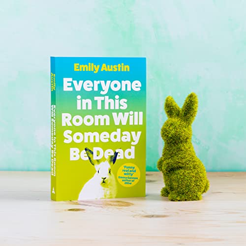 Emily Austin - Everyone in This Room Will Someday Be Dead - Paperback image 2