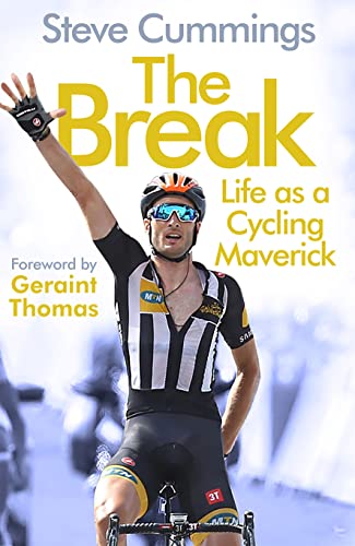 Steve Cummings - Break : Life as a Cycling Maverick - Hardback image 1