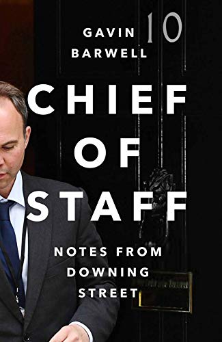 Gavin Barwell - Chief of Staff : Notes from Downing Street - Hardback image 1