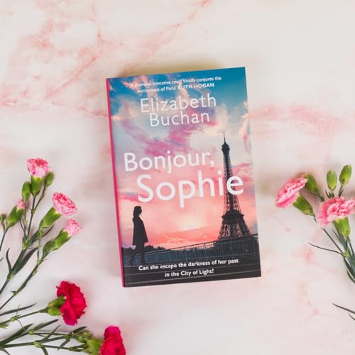 Elizabeth Buchan - Bonjour, Sophie : ‘A glorious evocative read’ R image 2