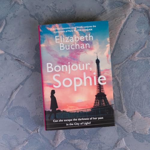 Elizabeth Buchan - Bonjour, Sophie : ‘A glorious evocative read’ R image 4