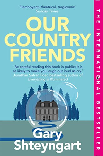 Gary Shteyngart - Our Country Friends - Paperback image 1