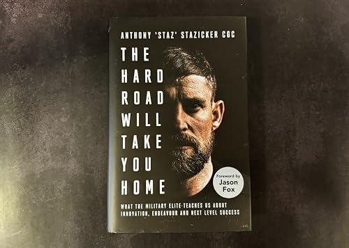 Anthony Stazicker - Hard Road Will Take You Home : What the Military E image 2