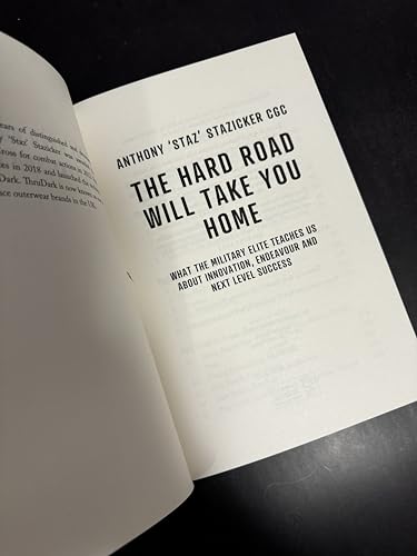 Anthony Stazicker - Hard Road Will Take You Home : What the Military E image 4