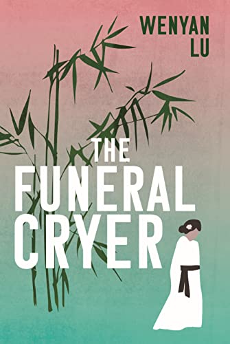 Wenyan Lu - Funeral Cryer - Hardback image 1