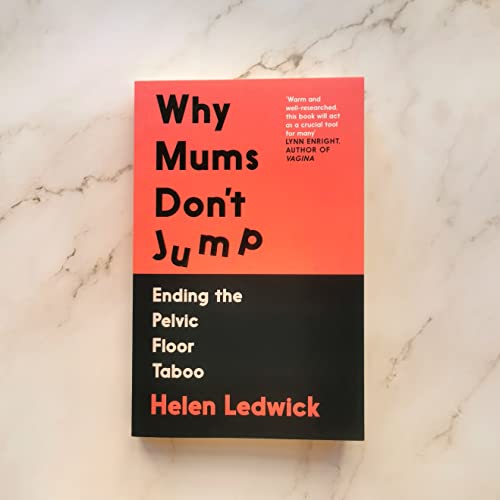 Helen Ledwick - Why Mums Don't Jump : Ending the Pelvic Floor Tabo image 2