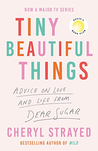 Cheryl Strayed - Tiny Beautiful Things : A Reese Witherspoon Book Club image 1