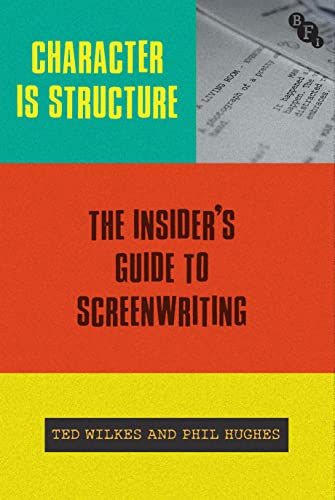 Phil Hughes - Character is Structure : The Insider's Guide to Scre image 1