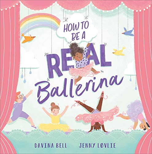 Davina Bell - How to be a Real Ballerina - Paperback image 1