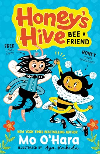 Mo O'Hara - Honey's Hive: Bee a Friend - Paperback image 1