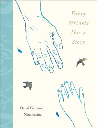 David Grossman - Every Wrinkle has a Story - Hardback image 1
