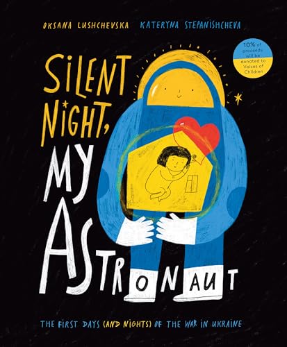 Oksana Lushchevska - Silent Night, My Astronaut : The First Days (and image 1