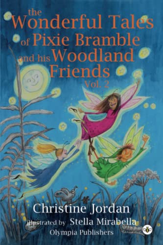 Christine Jordan - Wonderful Tales of Pixie Bramble and his Woodland F image 1