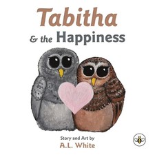 A.L. White - Tabitha & the Happiness - Paperback image 1