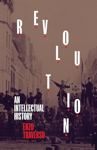 Enzo Traverso - Revolution : An Intellectual History - Hardback image 1