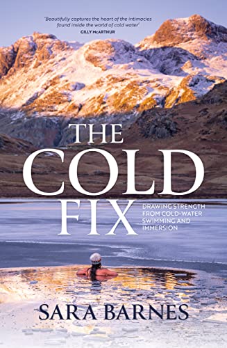 Sara Barnes - Cold Fix : Drawing strength from cold-water swimming and image 1