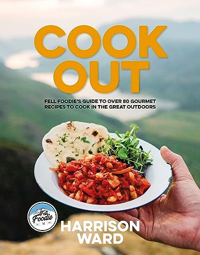 Harrison Ward - Cook Out : Fell Foodie's guide to over 80 gourmet image 1