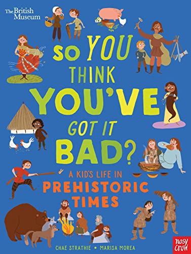 Chae Strathie - British Museum: So You Think You've Got It Bad? A image 1