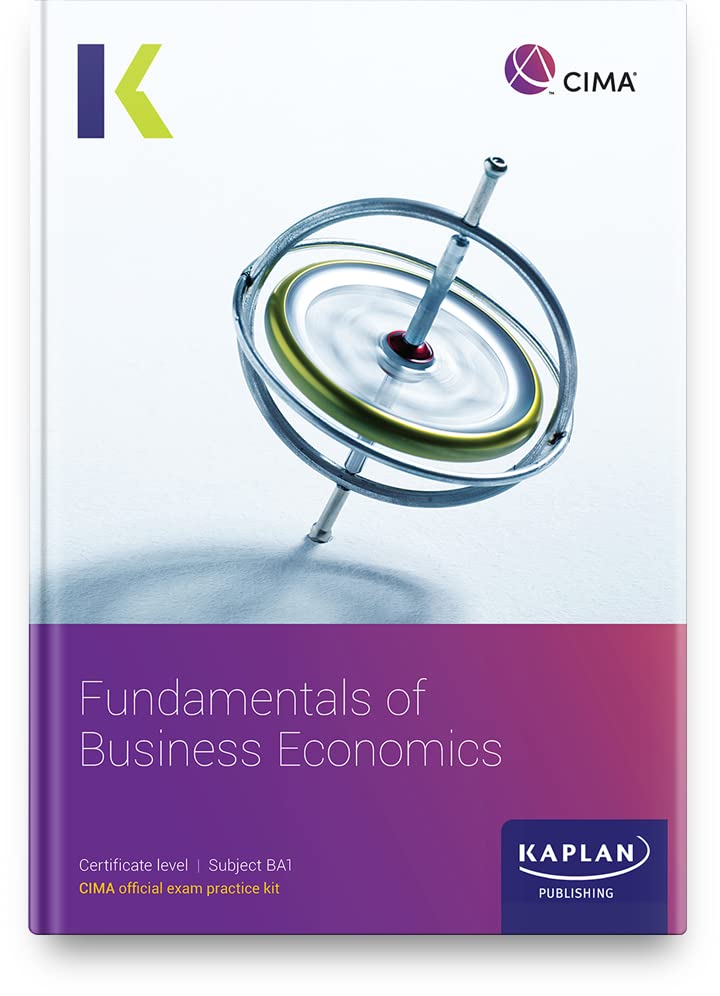 KAPLAN - BA1 FUNDAMENTALS OF BUSINESS ECONOMICS - EXAM PRACTICE KIT - image 1