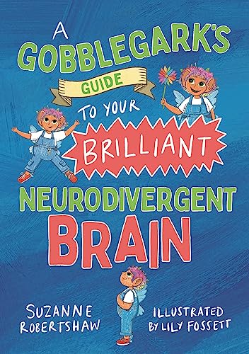 Suzanne Robertshaw - A Gobblegark's Guide to Your Brilliant Neurod image 1