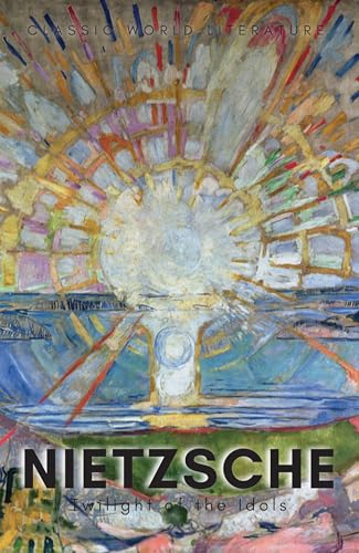 Friedrich Nietzsche - Twilight of the Idols with The Antichrist and Ec image 1