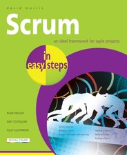 David Morris - Scrum in Easy Steps: : An Ideal Framework for Agile Pro image 1