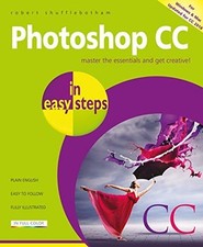 Robert Shufflebotham - Photoshop CC in easy steps : Updated for Photos image 1