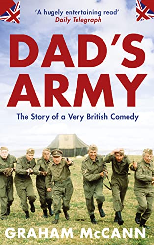 Graham McCann - Dad's Army : The Story of a Very British Comedy - image 1