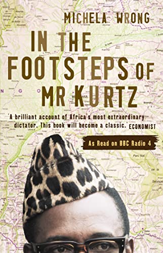 Michela Wrong - In the Footsteps of Mr Kurtz : Living on the Brink of image 1