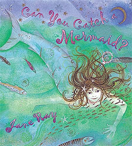Jane Ray - Can You Catch a Mermaid? - Paperback image 1