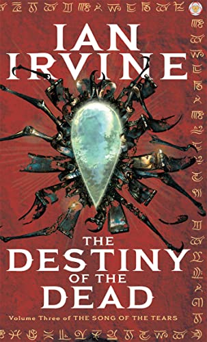 Ian Irvine - Destiny Of The Dead : Volume Three of the Songs of the Te image 1