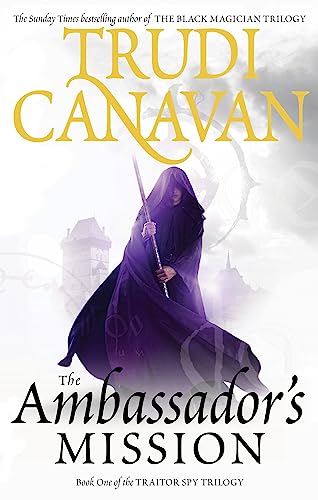 Trudi Canavan - Ambassador's Mission : Book 1 of the Traitor Spy - image 1