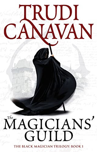 Trudi Canavan - Magicians' Guild : Book 1 of the Black Magician - image 1