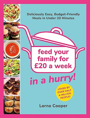 Lorna Cooper - Feed Your Family For GBP20...In A Hurry! : Deliciously image 1