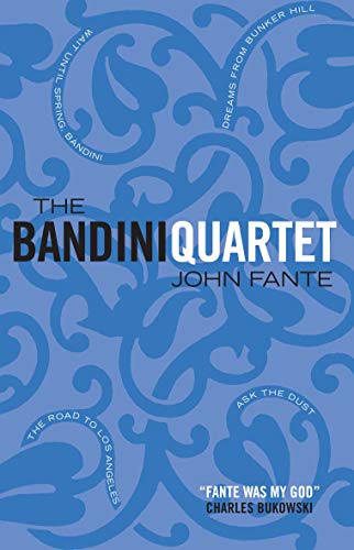 John Fante - Bandini Quartet : Wait Until Spring, Bandini: The Road to image 1