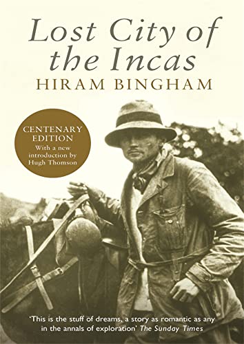 Hiram Bingham - Lost City of the Incas - Paperback image 1