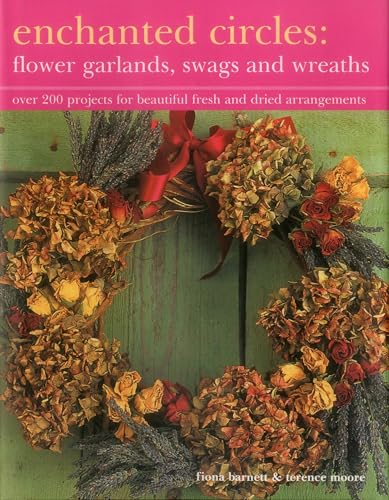 Terence Moore - Enchanted Circles: Flower Garlands, Swags and Wreaths image 1