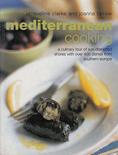 Joanna Farrow - Mediterranean Cooking : A Culinary Tour of Sun-drenche image 1