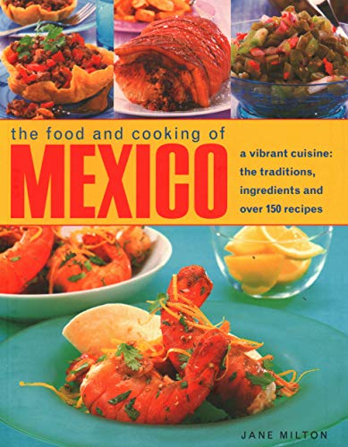 Jane Milton - Mexico, The Food and Cooking of : A vibrant cuisine: the image 1