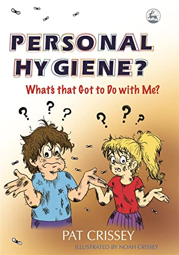 Pat Crissey - Personal Hygiene? What's that Got to Do with Me? - P image 1