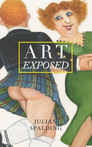 Julian Spalding - Art Exposed - Paperback image 1