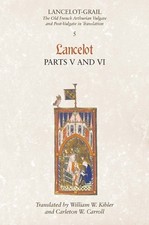 Carleton W. Carroll - Lancelot-Grail: 5. Lancelot part V and VI - The image 1