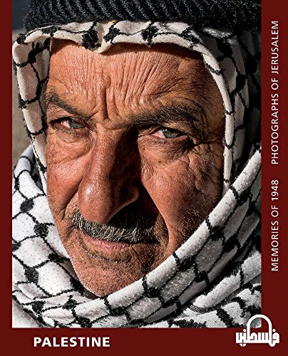 Chris Conti - Palestine : Memories of 1948 - Photographs of Jerusalem image 1