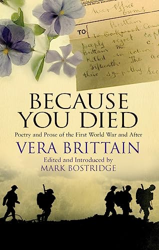 Vera Brittain - Because You Died : Poetry and Prose of the First World image 1