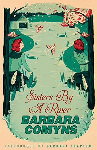 Barbara Comyns - Sisters By A River : A Virago Modern Classic - Paperb image 1