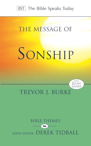 Professor Trevor J. - Message of Sonship : At Home In God'S Househ image 1