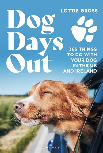 Lottie Gross - Dog Days Out : 365 things to do with your dog in the UK image 1