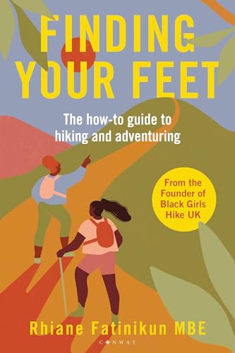 Rhiane Fatinikun - Finding Your Feet : The how-to guide to hiking and image 1